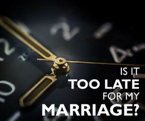 Too late for marriage?